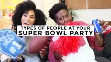 5 Types Of People At Your Super Bowl Party
