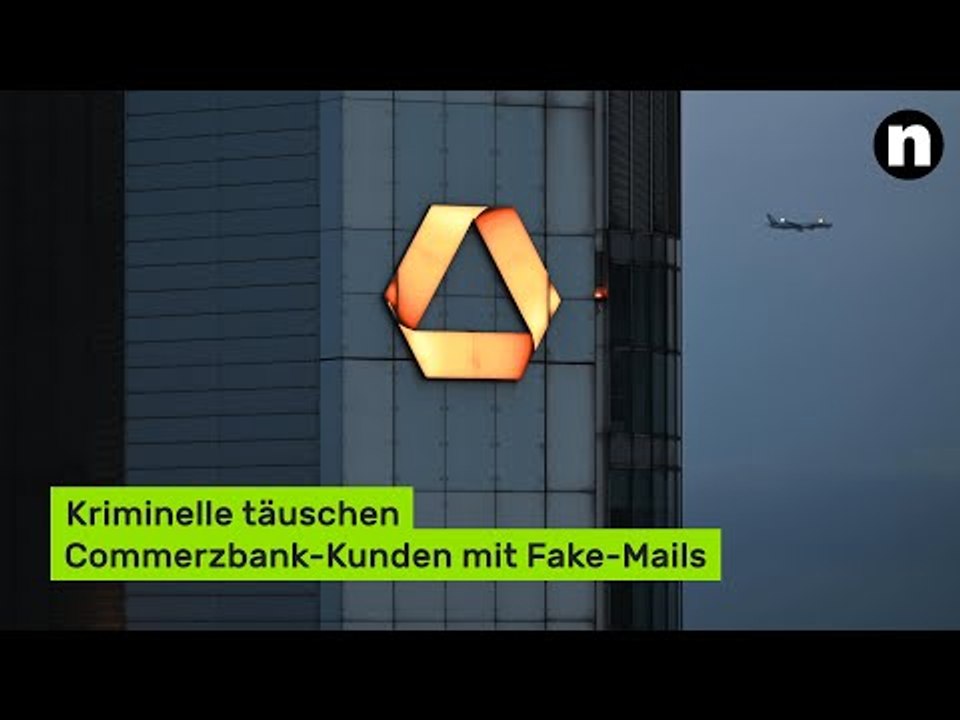 Achtung, Betrug: Kriminelle täuschen Commerzbank-Kunden mit Fake-Mails