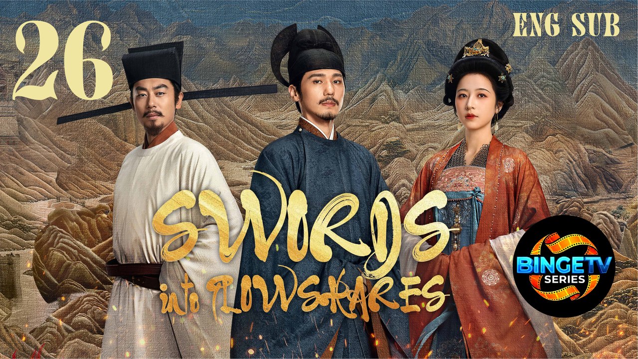 Swords Into Plowshares | Ep 26 Full HD | Eng Sub | Historical Drama Series | BingeTV Series