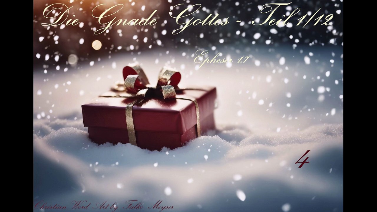 Die Gnade Gottes - Teil 4 von 12; zu Epheser 1,7