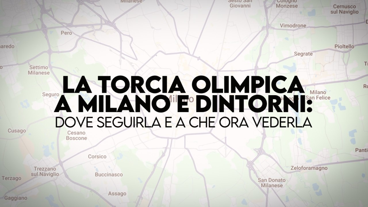 La Torcia olimpica a Milano e dintorni: dove seguirla e a che ora vederla
