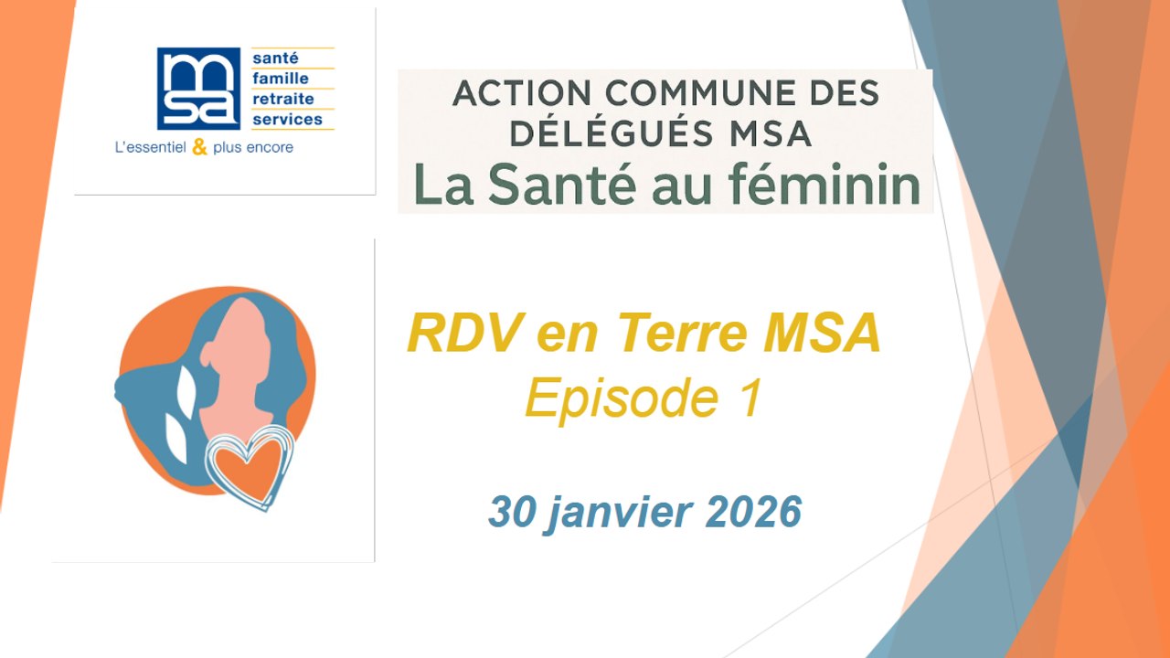 RDV en Terre MSA_Episode 1 / La santé au féminin