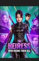 The Heiress Who Broke Them All - Chinese Drama