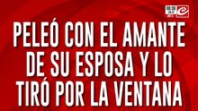 Tremendo video: peleó con el amante de su esposa y lo arrojó desde un tercer piso