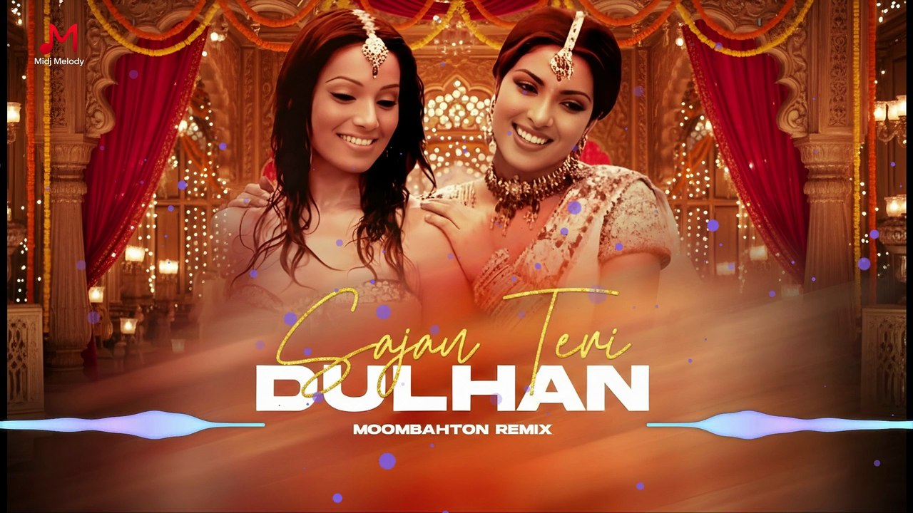 Sajan Sajan Teri Dulhan (Moom Club Mix) 2026 New Remix House Mix Bollywood 90s Songs | Midj Melody