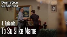 To su slike mame - Domaćice sa Bosfora 4 Epizoda