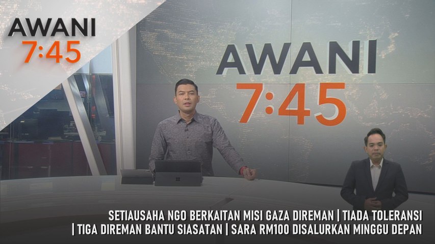 AWANI 7:45 [5/2/2026] – Setiausaha NGO Berkaitan Misi Gaza Direman ...