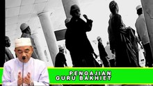 Hati selalu Ingat kepada Allah | Guru Bakhiet