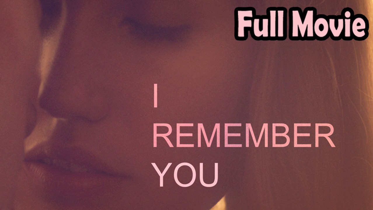 I Remember You (2015) Watch HD