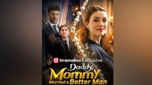 Daddy, Mommy Married a Better Man #englishsub #fullmovie