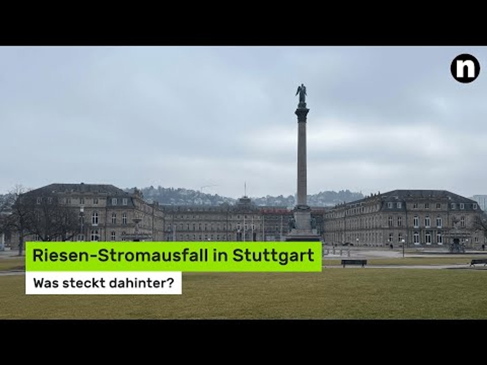 Riesen-Stromausfall in Stuttgart - was steckt dahinter?