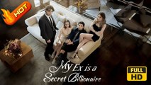 My Ex is a Secret Billionaire | Full Movie HD - SweetRomance Love Drama ShortFilms Hot Romantic