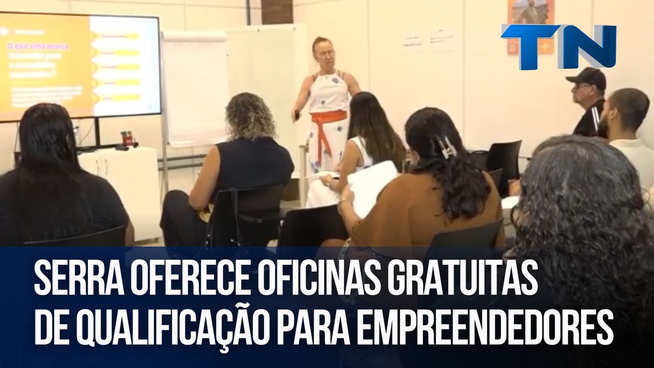 Serra oferece oficinas gratuitas de qualificação para empreendedores