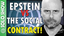 Epstein vs the Social Contract!