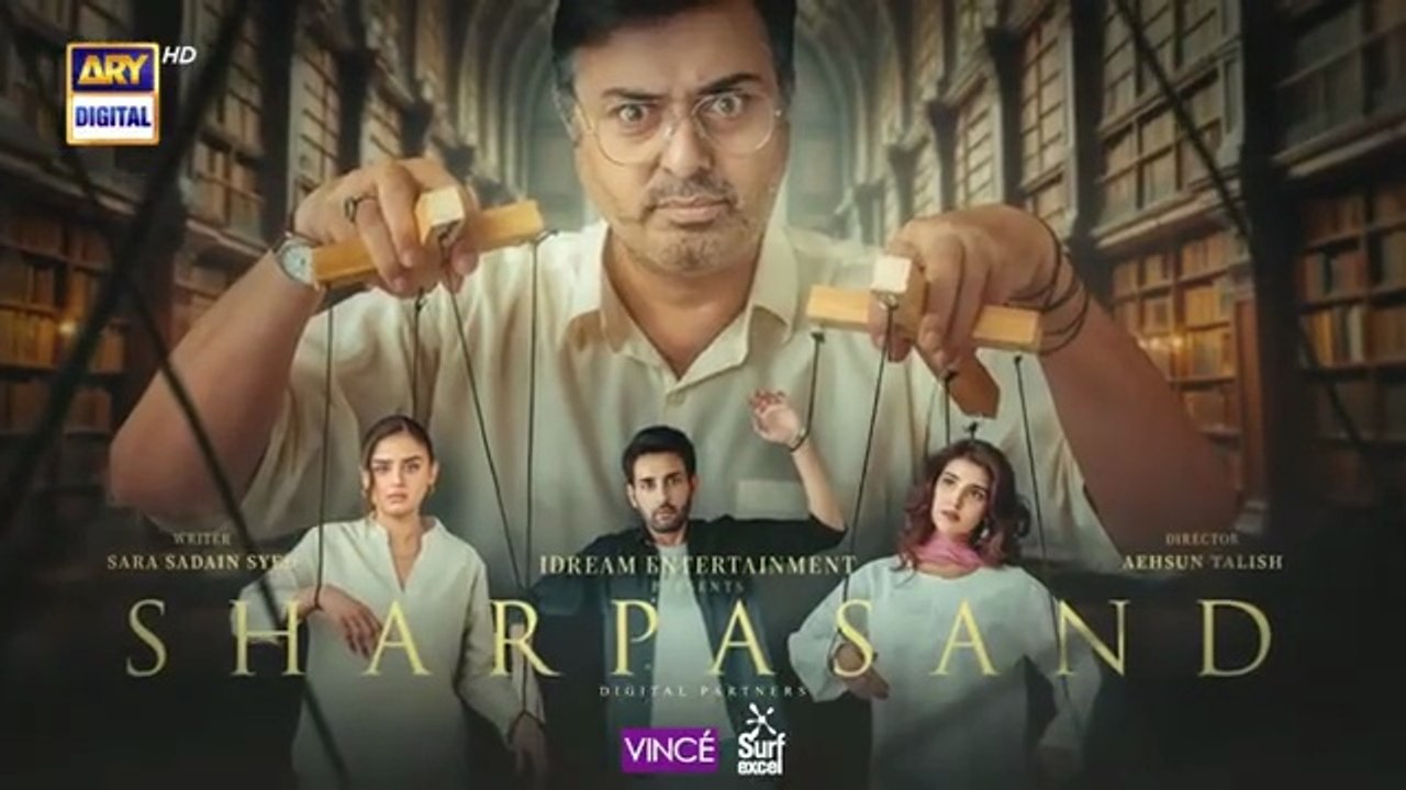 SharPasand Episode 37 | 5 Feb 2026 | Digitally Presented by Vince & Surf Excel | Naumaan Ijaz | Hareem Farooq | Affan Waheed | Hira Mani | ARY Digital Drama