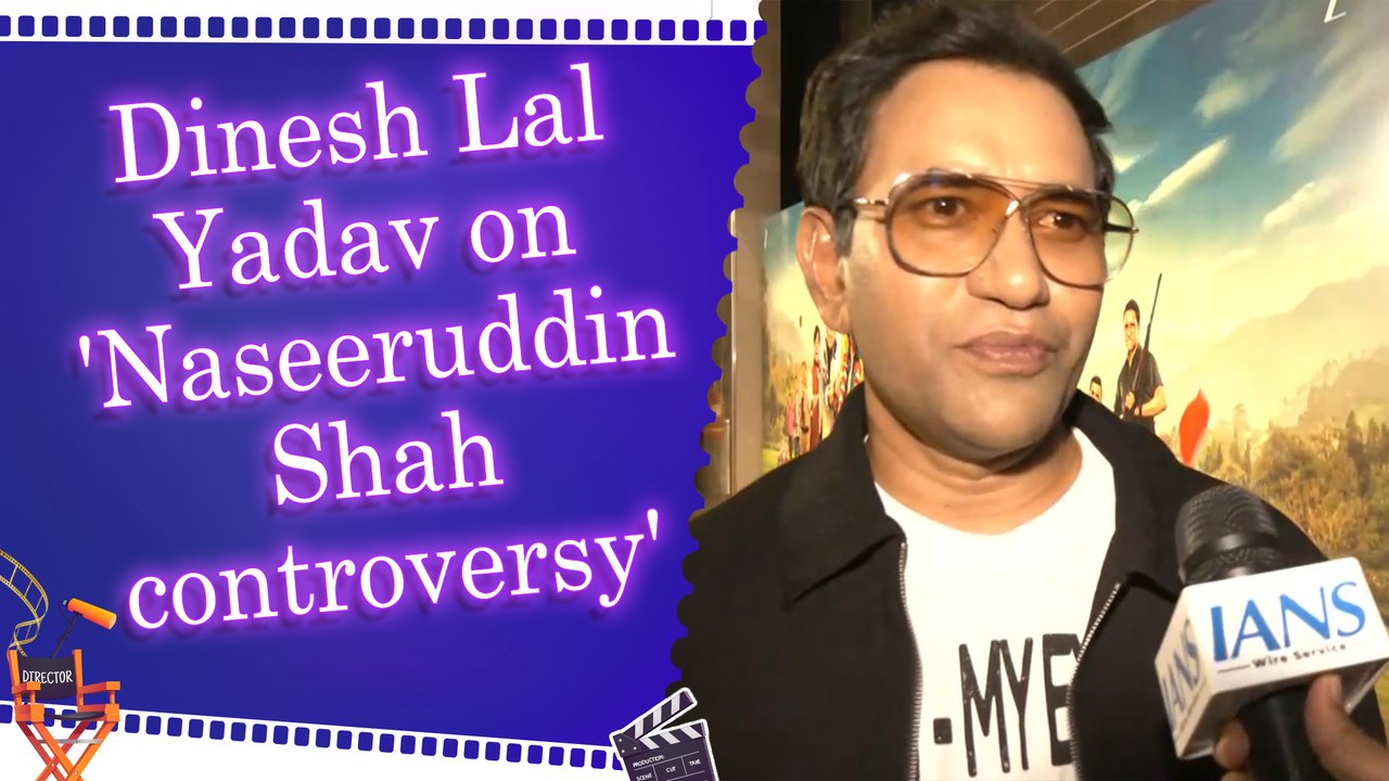 Actor Dinesh Lal Yadav speaks out on 'Naseeruddin Shah Controversy', said ‘Art and Politics Should Remain Separate’.