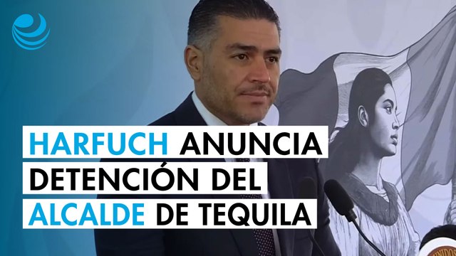 Harfuch anuncia la detención del alcalde de Tequila como parte de la Operación Enjambre