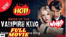 🔥 Bride Of The Vampire King Isodes