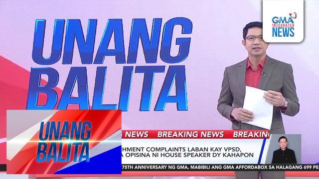 BREAKING NEWS – Dalawang impeachment complaints laban kay VPSD, na-transmit na sa opisina ni House Speaker Dy kahapon | Unang Balita