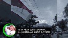 Part #1 - Kisah Abah Guru Sekumpul- KH. Muhammad Syarif Busthomi