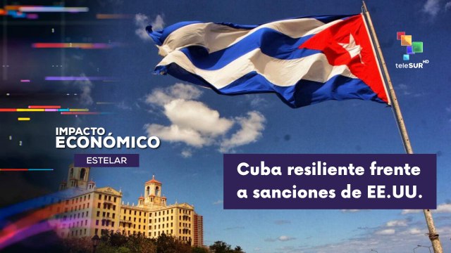 IMPACTO ECONÓMICO ESTELAR | Cuba se mantiene firme pese aranceles estadounidenses 05-02-2026