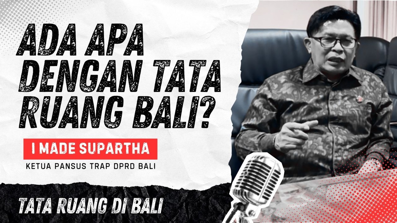 #EPS1 | ADA APA DENGAN TATA RUANG BALI?