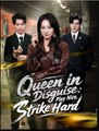 Queen in Disguise Play Nice Strike Hard Drama Movies English Sub