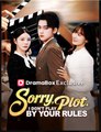 Sorry, Plot I Don't Play by Your Rules Drama Movies English Sub