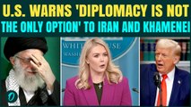 U.S VS IRAN: Trump's Aide Warns Iran ‘Diplomacy Not the Only Option’ Hours Before Nuclear Talks