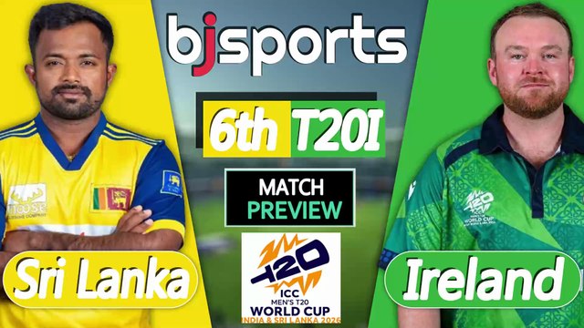 T20 World Cup 2026 | Sri Lanka vs Ireland 6th T20l Match Preview |