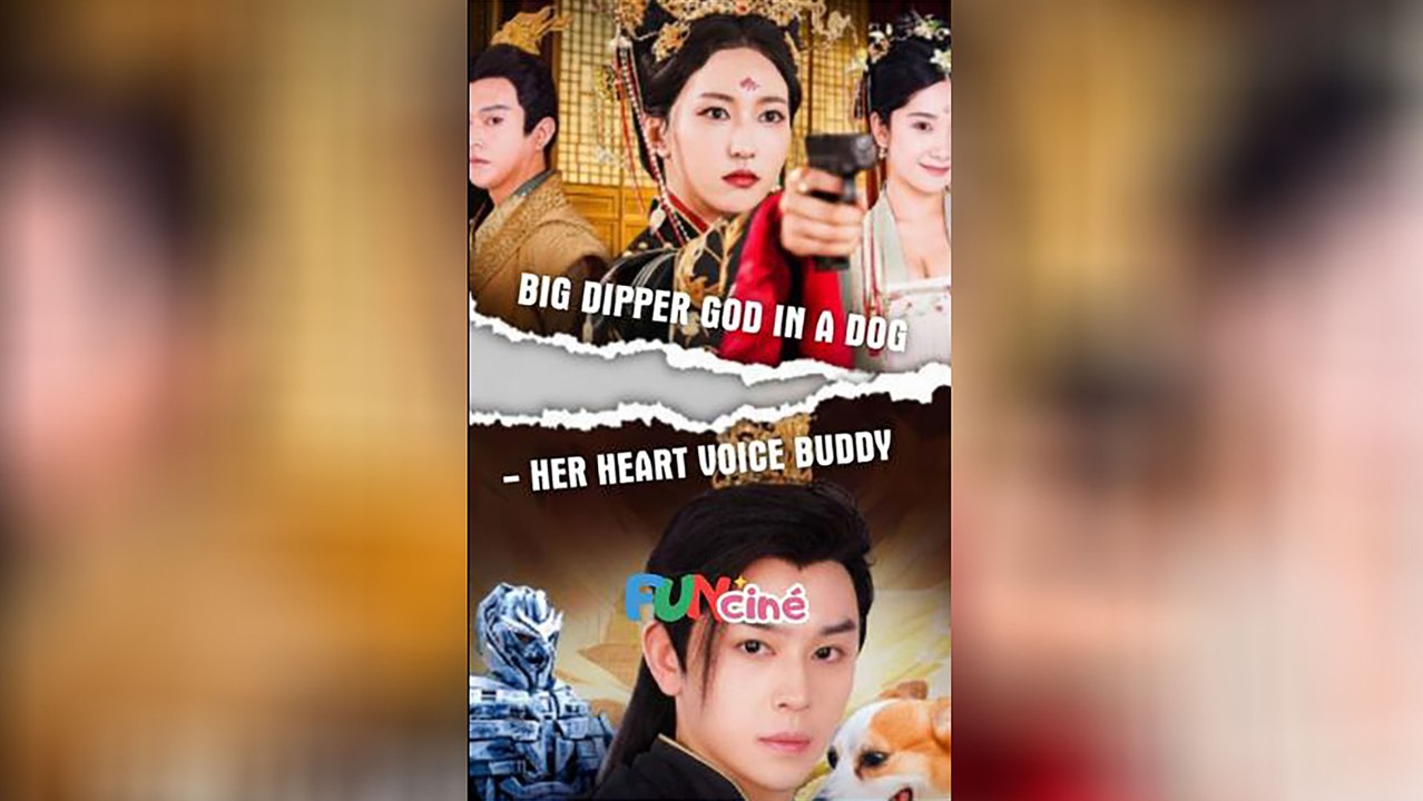 Big Dipper God In A Dog - Her Heart Voice Buddy | Eng Sub | Full 114 EP - Mega short Drama