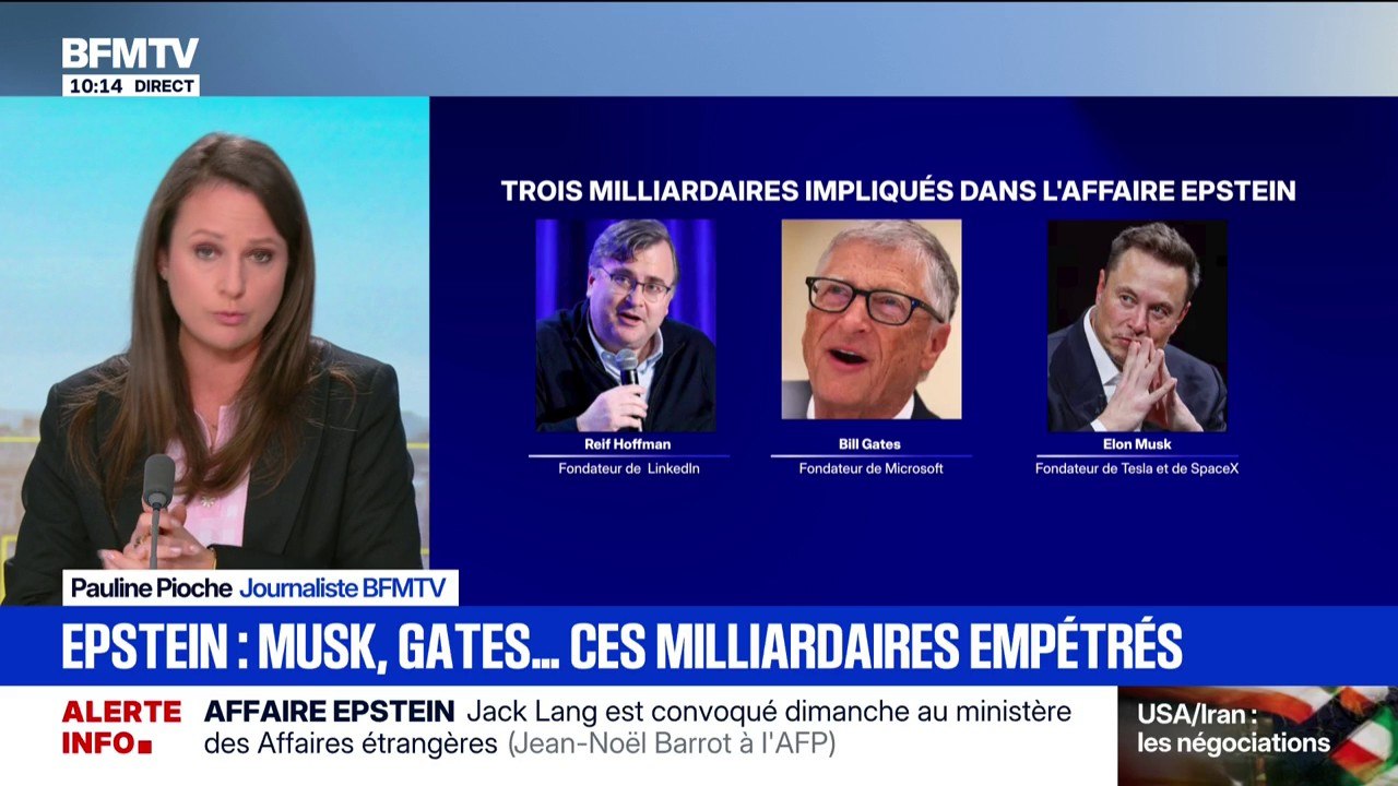 Elon Musk, Bill Gates, Reid Hoffman, trois milliardaires empêtrés dans l'affaire Epstein