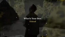 Who is your best friend