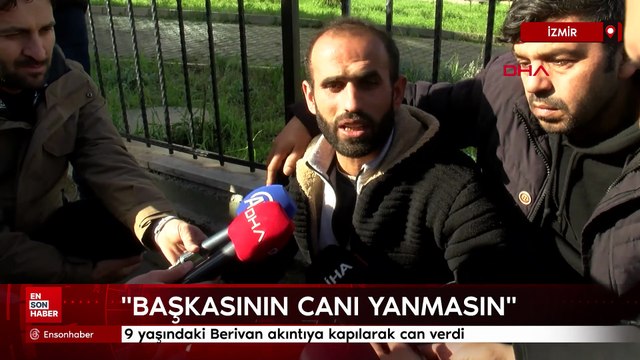 İzmir'de 9 yaşındaki Berivan akıntıya kapılarak can verdi