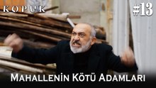 Mahallenin kötü adamları #13