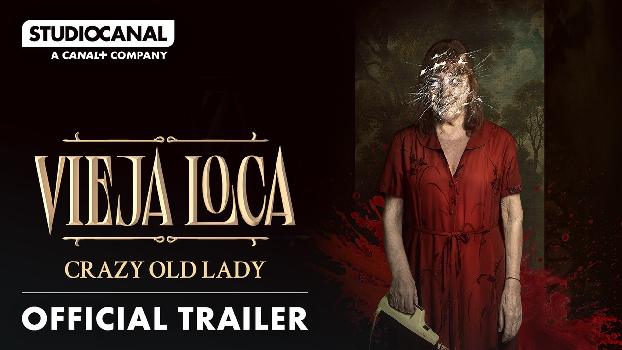 VIEJA LOCA (CRAZY OLD LADY) | Official Trailer | STUDIOCANAL