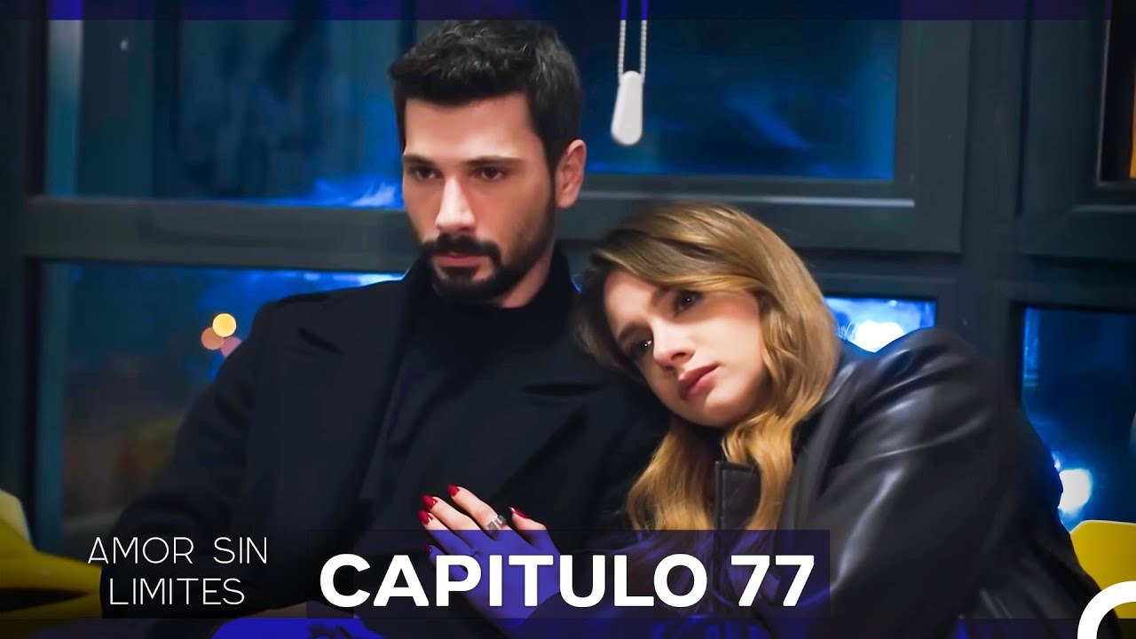 Amor Sin Limites Capitulo 77 (Doblado al Español)