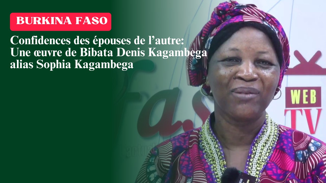Confidences des épouses de l’autre: Une œuvre de Bibata Denis Kagambega  alias Sophia Kagambega