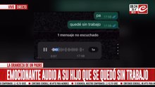 Emocionante audio a su hijo que se quedó sin trabajo: "No te voy a soltar la mano"