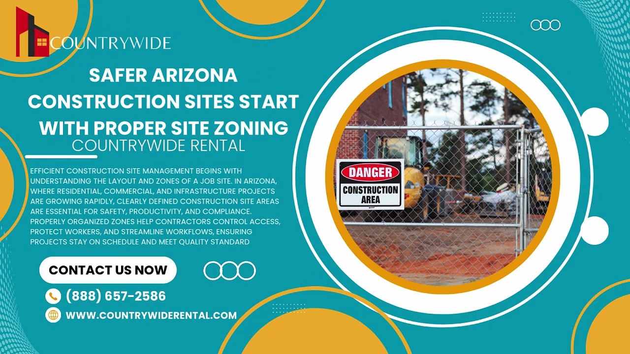 Safer Arizona Construction Sites Start With Proper Site Zoning Countrywide Rental