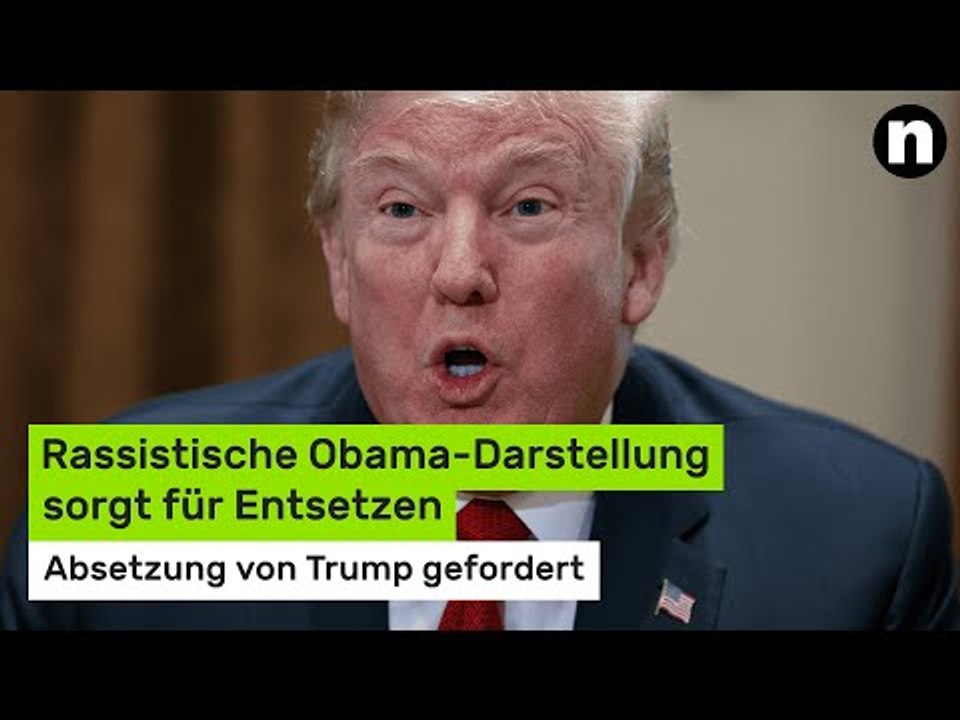 Donald Trump: Rassistische Obama-Darstellung sorgt für Entsetzen - Absetzung von Trump gefordert