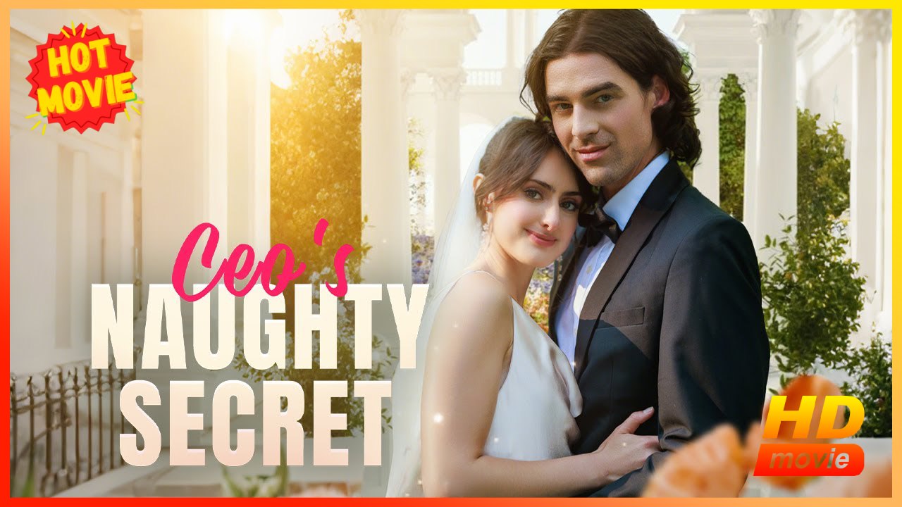 Ceo's Naughty Secret Hd - Best Drama Shortfilms Hot Romance Love
