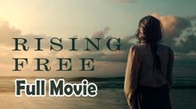 Rising Free (2019) Watch HD