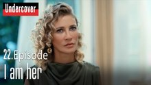 I am her-Undercover Episode 22