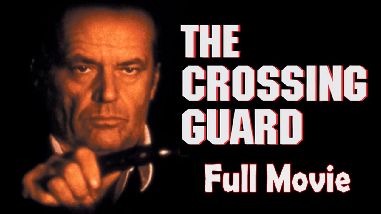 The Crossing Guard (1995) Watch HD