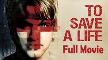 To Save a Life (2009) Watch HD