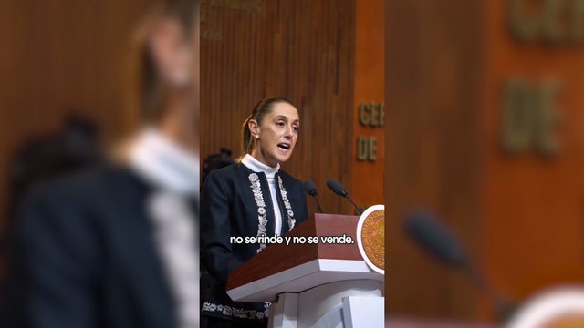 Claudia Sheinbaum: “México no se doblega, no se arrodilla, no se rinde y no se vende”