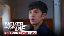 Never Say Die: Ang dahilan sa likod ng galit ni Andrew sa kapulisan (Episode 5 - Part 2/3)