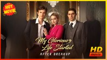 My Glorious Life Started After Breakup Hd - Best Drama Shortfilms Hot Romance Toxic Romance Fantasy Dark First Love Forbidden Love Intimate Romantic Shocking Violent Usa