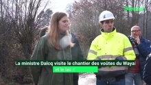 La ministre Dalcq visite le chantier des voûtes du Wayai et le lac de Warfaaz